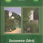Janina Malinowska, Iwona Czech, Bogumiła Miciuk, Szczawno-Zdrój wczoraj i dziś, Towarzystwo Miłośników Szczawna-Zdroju, 2010